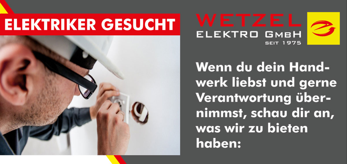 Stellenanzeige Wetzel Elektriker